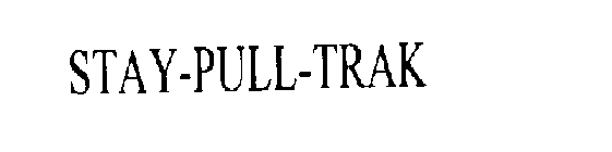STAY-PULL-TRAK