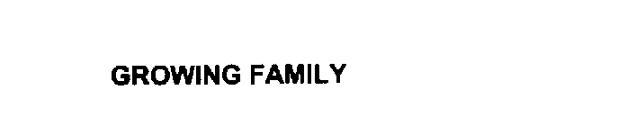 GROWING FAMILY