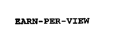 EARN-PER-VIEW