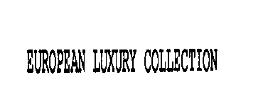 EUROPEAN LUXURY COLLECTION