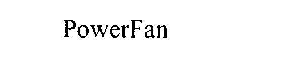 POWERFAN