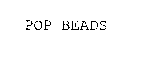 POP BEADS