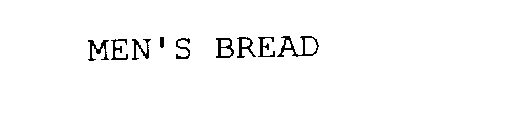 MEN'S BREAD