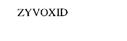 ZYVOXID