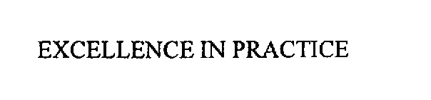 EXCELLENCE IN PRACTICE