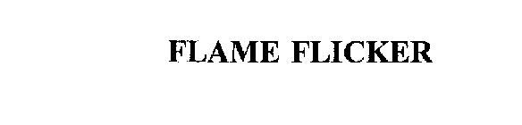 FLAME FLICKER