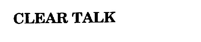 CLEAR TALK