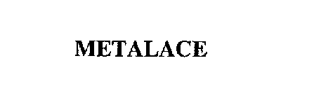 METALACE