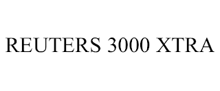 REUTERS 3000 XTRA