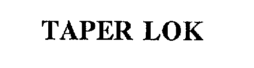 TAPER LOK