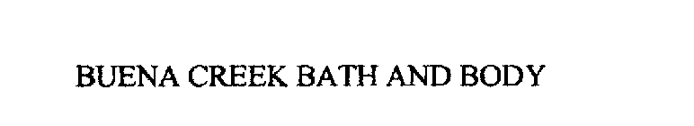 BUENA CREEK BATH AND BODY