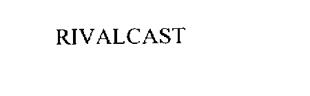 RIVALCAST