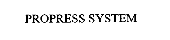 PROPRESS SYSTEM