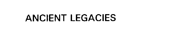 ANCIENT LEGACIES