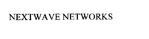 NEXTWAVE NETWORKS