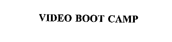 VIDEO BOOT CAMP