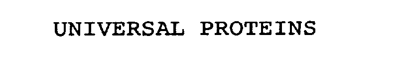 UNIVERSAL PROTEINS
