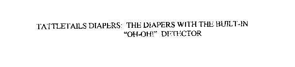 TATTLETAILS DIAPERS: THE DIAPERS WITH THE BUILT-IN 