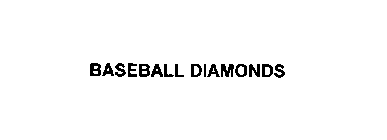 BASEBALL DIAMONDS