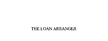 THE LOAN ARRANGER