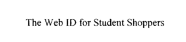 THE WEB ID FOR STUDENT SHOPPERS