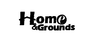 HOME & GROUNDS
