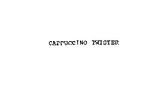 CAPPUCCINO TWISTER