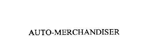 AUTO-MERCHANDISER