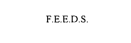 F.E.E.D.S.