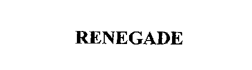 RENEGADE