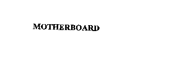 MOTHERBOARD