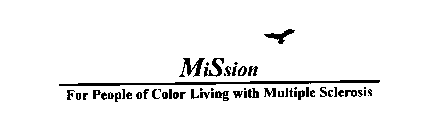 MISSION FOR PEOPLE OF COLOR LIVING WITHMULTIPLE SCLEROSIS
