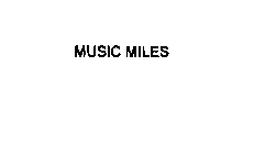 MUSIC MILES