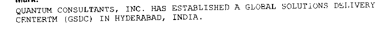 QUANTUM CONSULTANTS, INC. HAS ESTABLISHED A GLOBAL SOLUTIONS DELIVERY CENTERTM (GSDC) IN HYDERABAD, INDIA.