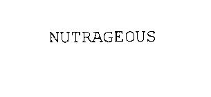 NUTRAGEOUS