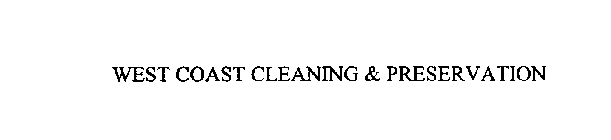 WEST COAST CLEANING & PRESERVATION