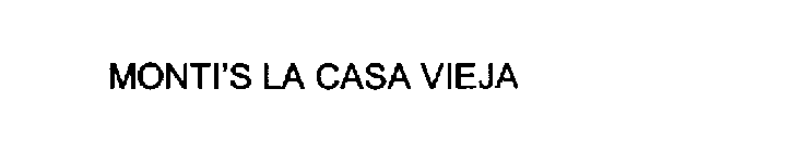 MONTI' S LA CASA VIEJA
