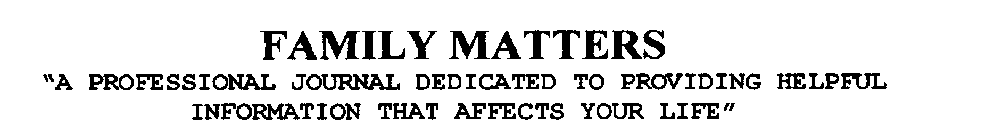 FAMILY MATTERS 