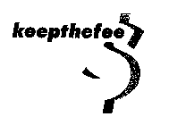 KEEPTHEFEE