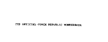 THE OFFICIAL CONCH REPUBLIC WONDERBOOK