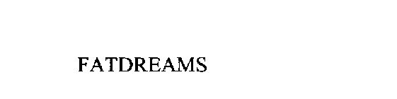 FATDREAMS