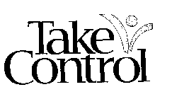 TAKE CONTROL