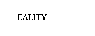 EALITY