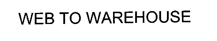 WEB TO WAREHOUSE