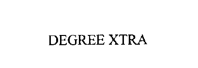 DEGREE XTRA