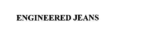 ENGINEERED JEANS