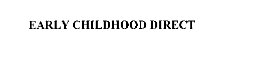 EARLY CHILDHOOD DIRECT