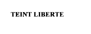TEINT LIBERTE