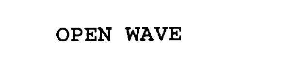 OPEN WAVE