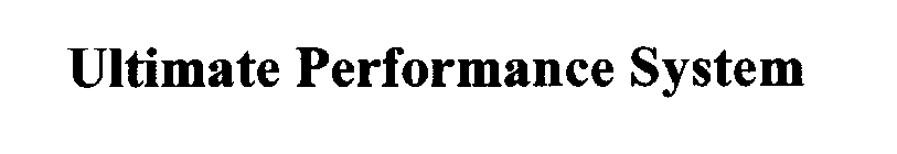 ULTIMATE PERFORMANCE SYSTEM